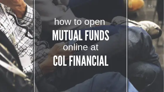 how to open mutual fund using COL Financial
