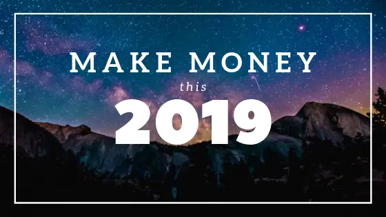 make money in 2019