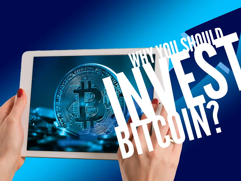 why you should invest bitcoin