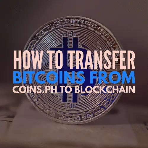 how to transfer bitcoin from coins.ph to blockchain