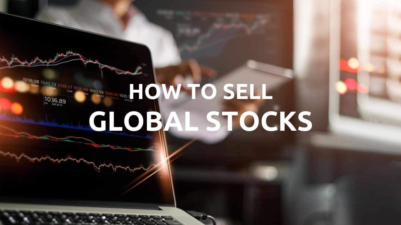 how to sell global stocks online