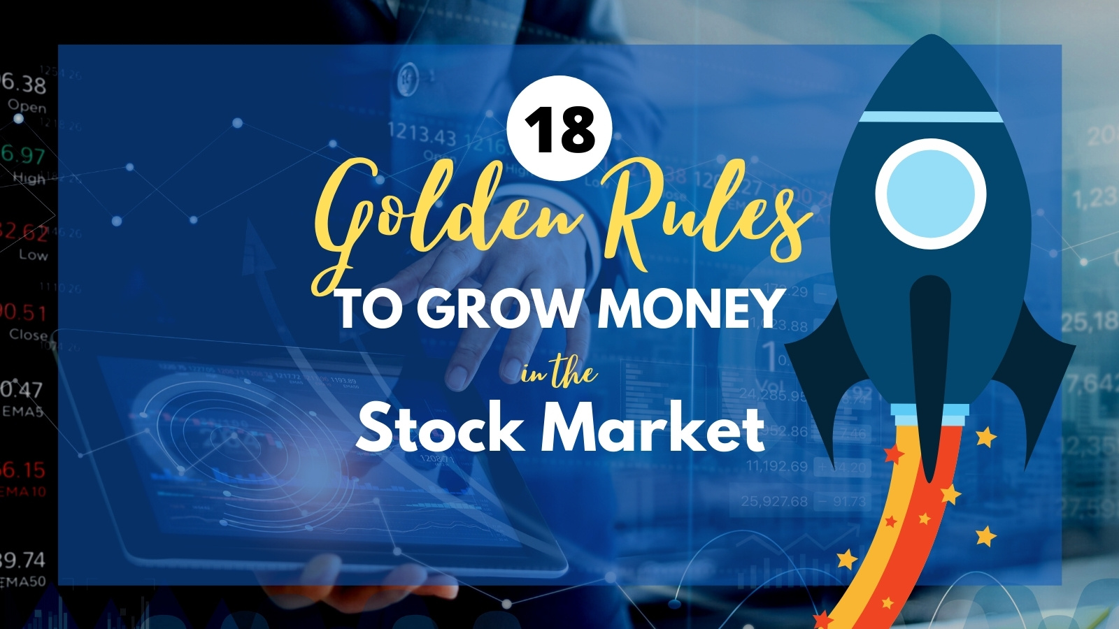 18 golden rules to grow money stock market