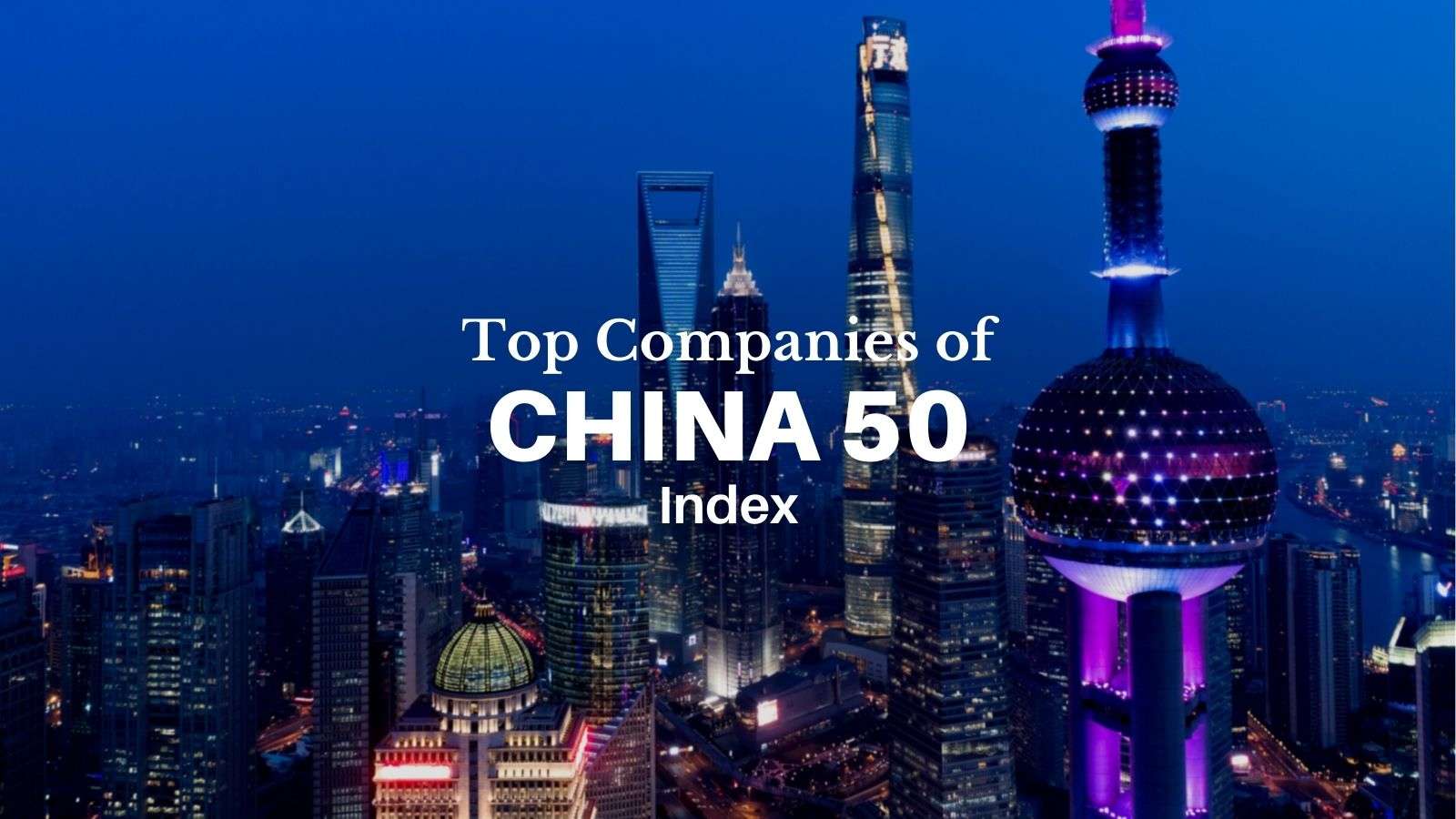 china 50 index companies