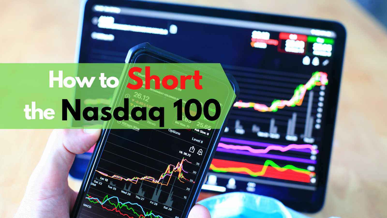 how to short the nasdaq 100 even for beginners